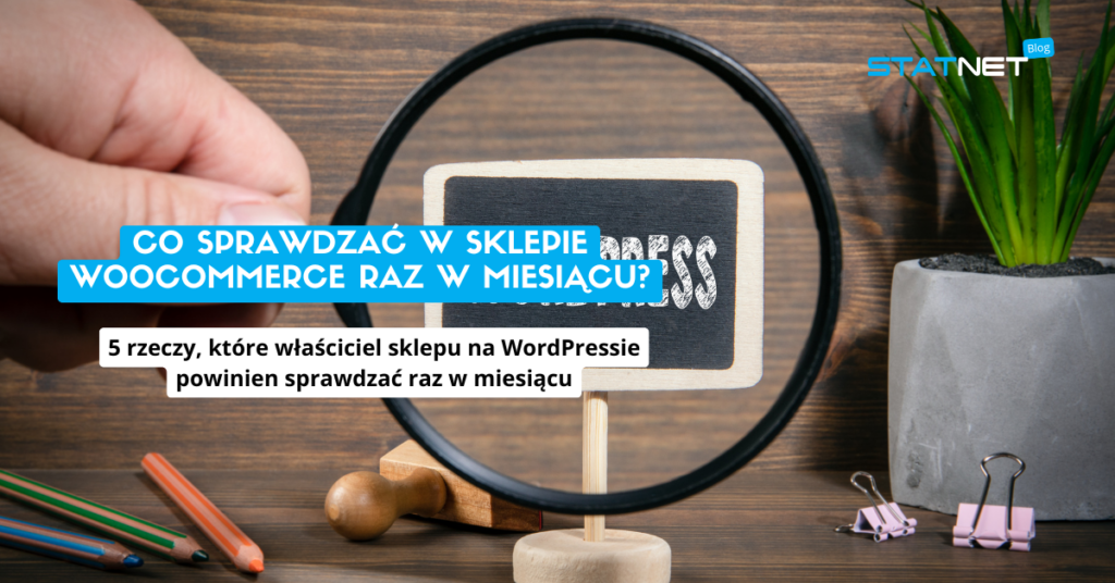 Co sprawdzać w WordPress raz w miesiącu?