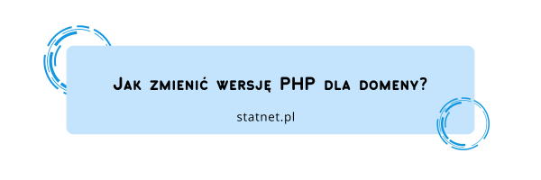 Jak zmienić php dla domeny