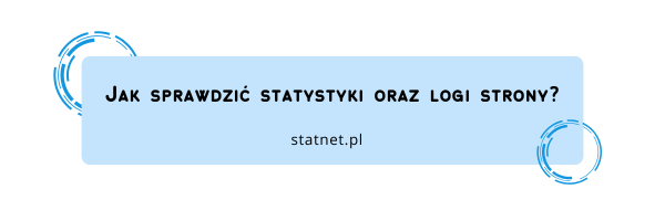 Jak sprawdzić statystyki oraz logi strony?