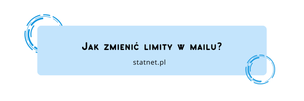Jak zmienić limity w mailu?